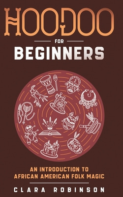 Libro Hoodoo For Beginners: An Introduction To African Am...
