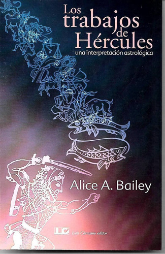 Los Trabajos De Hercules (alice Bailey)