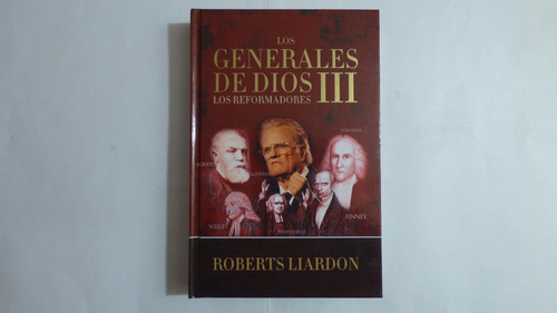 Los Generales De Dios 3 Roberts Liardon ®
