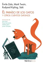 Comprar El Paraíso De Los Gatos Y Otros Cuentos Gatunos * Nordica