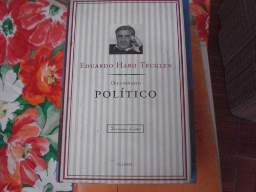 Diccionario Político - Eduardo Haro Tecglen - Empastado