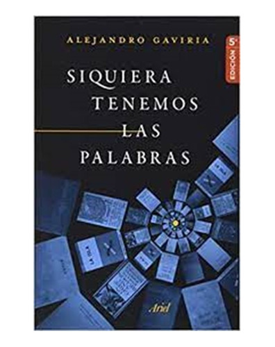 Libro Siquiera Tenemos Las Palabras