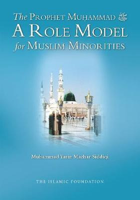 Libro The Prophet Muhammad A Role Model For Muslim Minori...