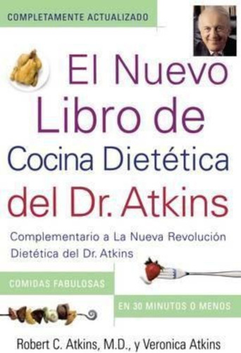 El Nuevo Libro De Cocina Dietetica Del Dr. Atkins (dr. Atkin