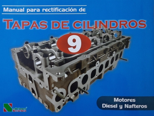 Manuales De Rectificacion De Tapas De Cilindros 9 Y Motor 9