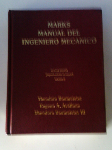 Manual Del Ingeniero Mecánico Marks. Tres Tomos 8va Edición 