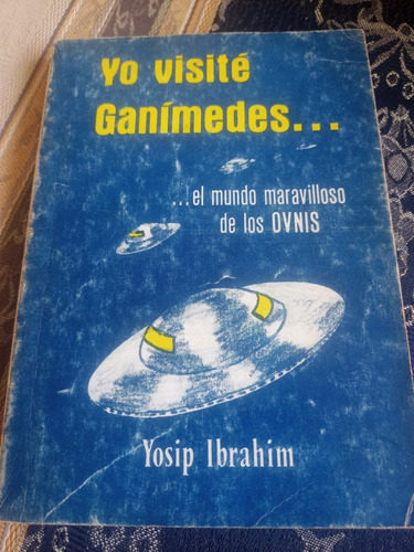 Yo Visité Ganimedes. Yosip Ibrahim