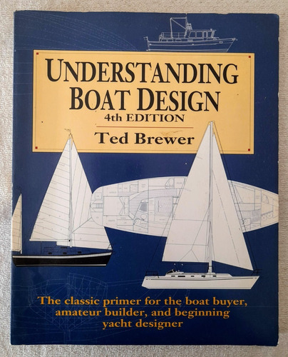 Understanding Boat Design - 4a Edición - Ted Brewer