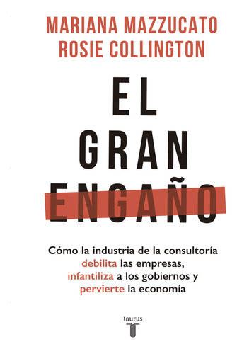 El Gran Engaño - Mariana Mazzucato - Taurus