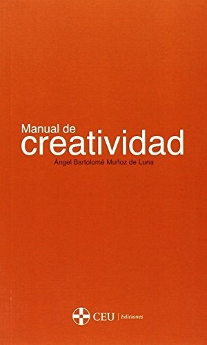 Libro Manual De Creatividad De Bartolome Mu¤oz De L