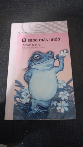 El Sapo Más Lindo Ricardo Mariño Alfaguara Casa90