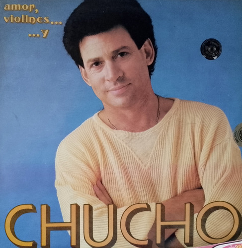 Disco Lp - Chucho Avellanet / Amor, Violines Y Chucho. Album