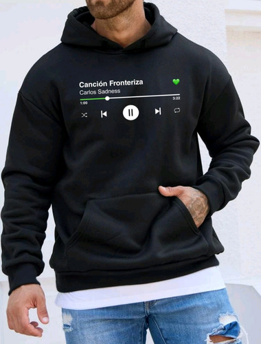 Sudadera Musical Carlos Sadness | Canción Fronteriza