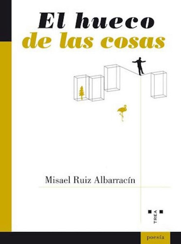 Libro El Hueco De Las Cosas - Ruiz Albarracãn, Misael