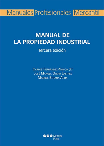 Manual De La Propiedad Industrial - Fernandez Novoa,carlos