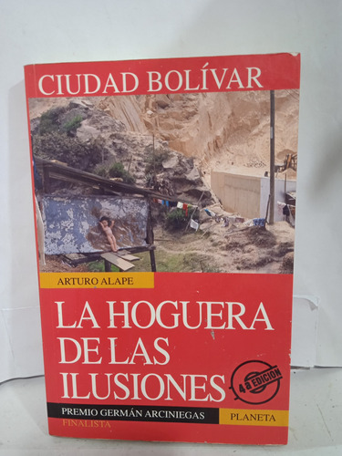 Ciudad Bolivar La Hoguera De Las Ilusiones