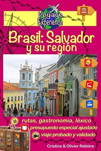 Libro: Brasil: Salvador Y Su Región: ¡descubre Esta Hermosa