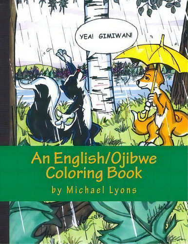 Yea! Gimiwan! : An English/ojibwe Counting Book, De Michael Lyons. Editorial Createspace Independent Publishing Platform, Tapa Blanda En Inglés