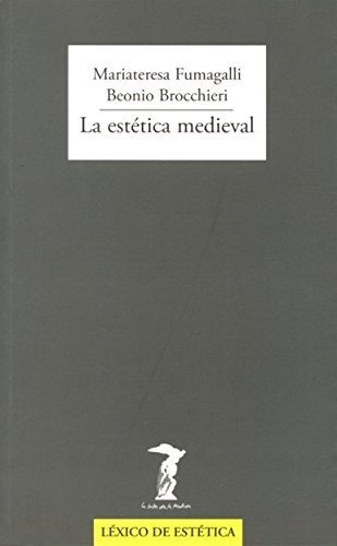 La Estética Medieval (la Balsa De La Medusa)