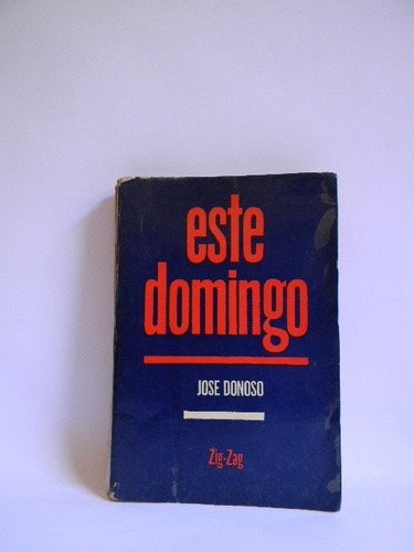 Este Domingo José Donoso Primera Ed.