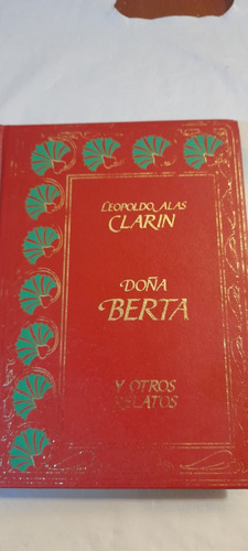 Doña Berta Y Otros Relatos De Leopoldo Alas Clarín (usado)