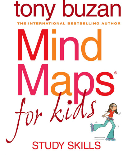 Mind Maps For Kids: Study Skills / Tony Buzan