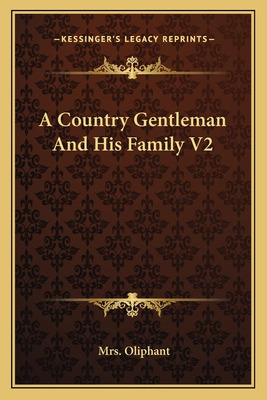 Libro A Country Gentleman And His Family V2 - Oliphant, M...