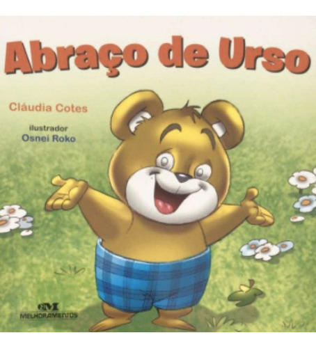 Abraço De Urso, De Cláudia Cotes. Editorial Melhoramentos, Tapa Dura En Português
