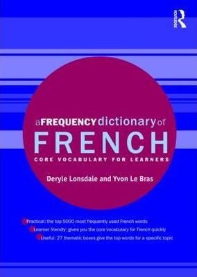 A Frequency Dictionary Of French - Deryle Lonsdale