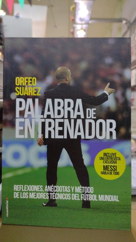 Palabra De Entrenador Orfeo Suárez