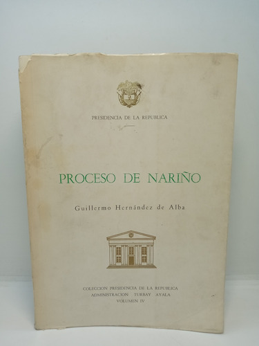 Proceso De Nariño - Guillermo Hernández De Alba - Historia