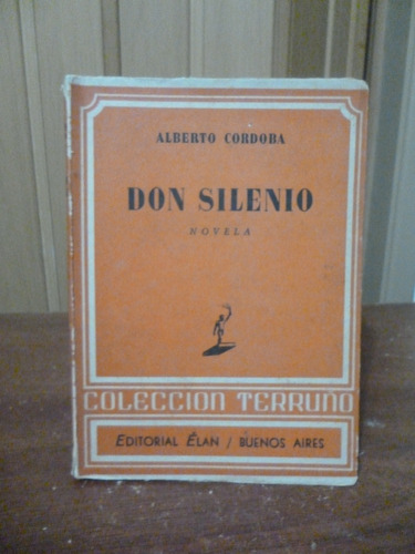 Don Silenio - Alberto Córdoba