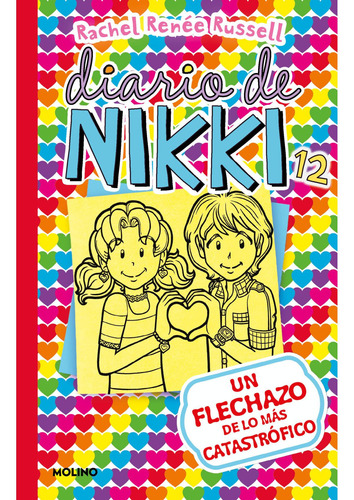 Diario De Nikki 12 - Un Flechazo De Lo Mas Catastrofico