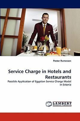 Libro Service Charge In Hotels And Restaurants - Peeter R...