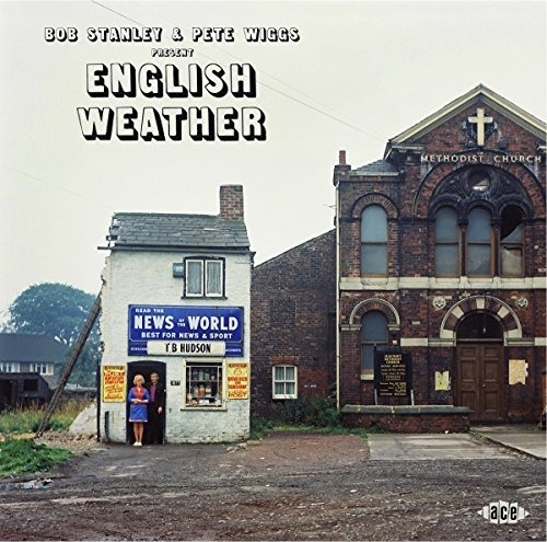 Stanley Bob / Wiggs Pete Present: English Weather Uk Imp Cd