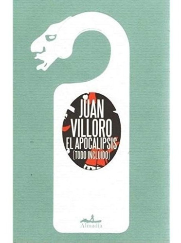 El Apocalipsis. Juan Villoro. Almadia