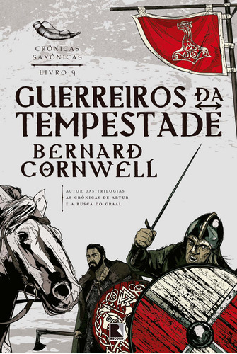 Guerreiros da tempestade (Vol. 9 Crônicas Saxônicas), de Cornwell, Bernard. Série Crônicas saxônicas (9), vol. 9. Editora Record Ltda., capa mole em português, 2016