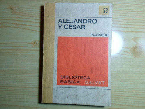 Alejandro Y Cesar - Plutarco