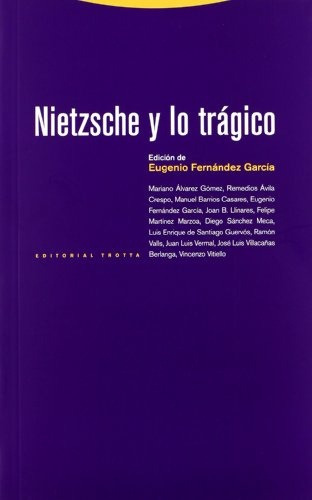 Nietzsche Y Lo Trágico - Aa. Vv