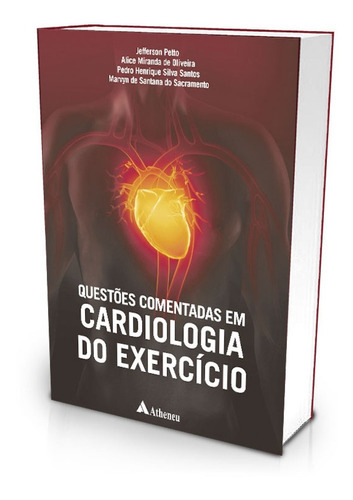 Livro Questões Comentadas Em Cardiologia Do Exercício, 1ª Edição