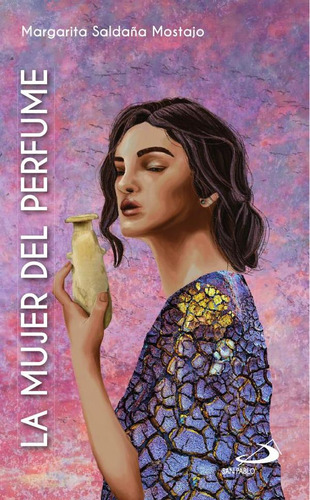 La Mujer Del Perfume - Margarita Saldaña Mostajo