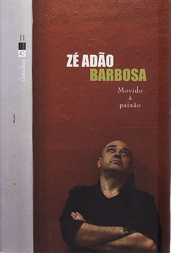 Zé Adão Barbosa: Movido À Paixão Monteiro, Rodrigo