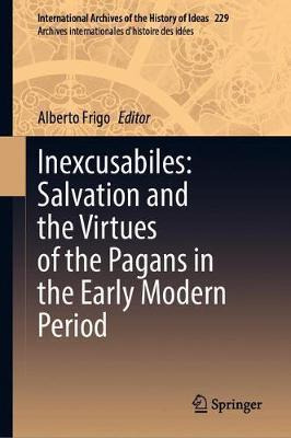 Libro Inexcusabiles: Salvation And The Virtues Of The Pag...