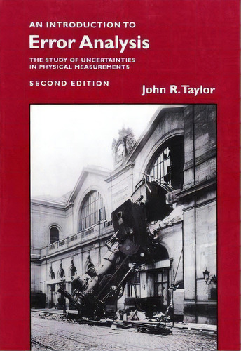 An Introduction To Error Analysis : The Study Of Uncertaint, De John R. Taylor. Editorial University Sciencs,u.s. En Inglés