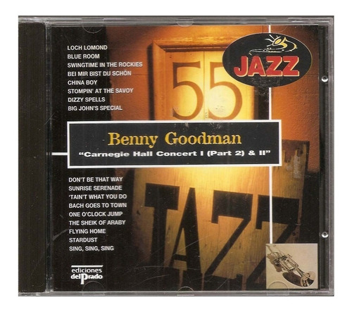 Cd Benny Goodman - Carnegie Hall Concert I ( Part 2 ) & Ii