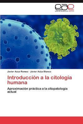 Libro Introduccion A La Citologia Humana - Javier Az A Bl...