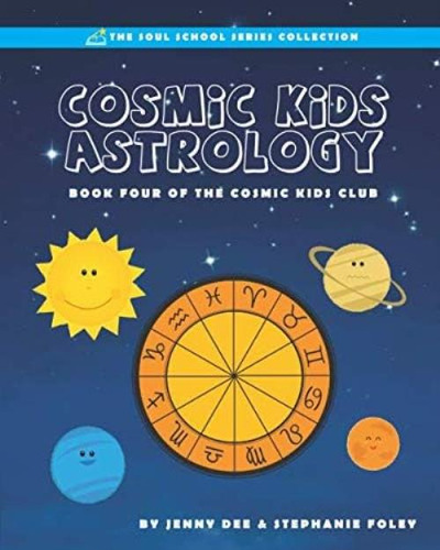 Cosmic Kids Astrology: Book 4 Of The Cosmic Kids Club, De Dee, Jenny. Editorial Oem, Tapa Dura En Inglés