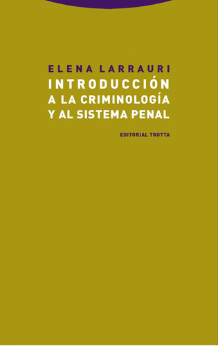 Libro Introducción A La Criminología Y Al Sistema Penal