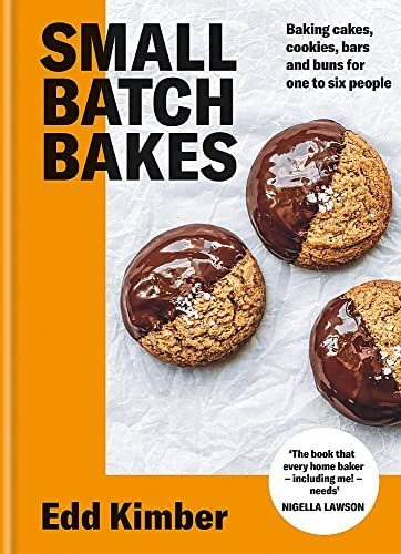 Book : Small Batch Bakes Baking Cakes, Cookies, Bars And...