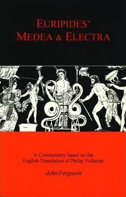 Libro Euripides'  Medea  And  Electra  - John Ferguson